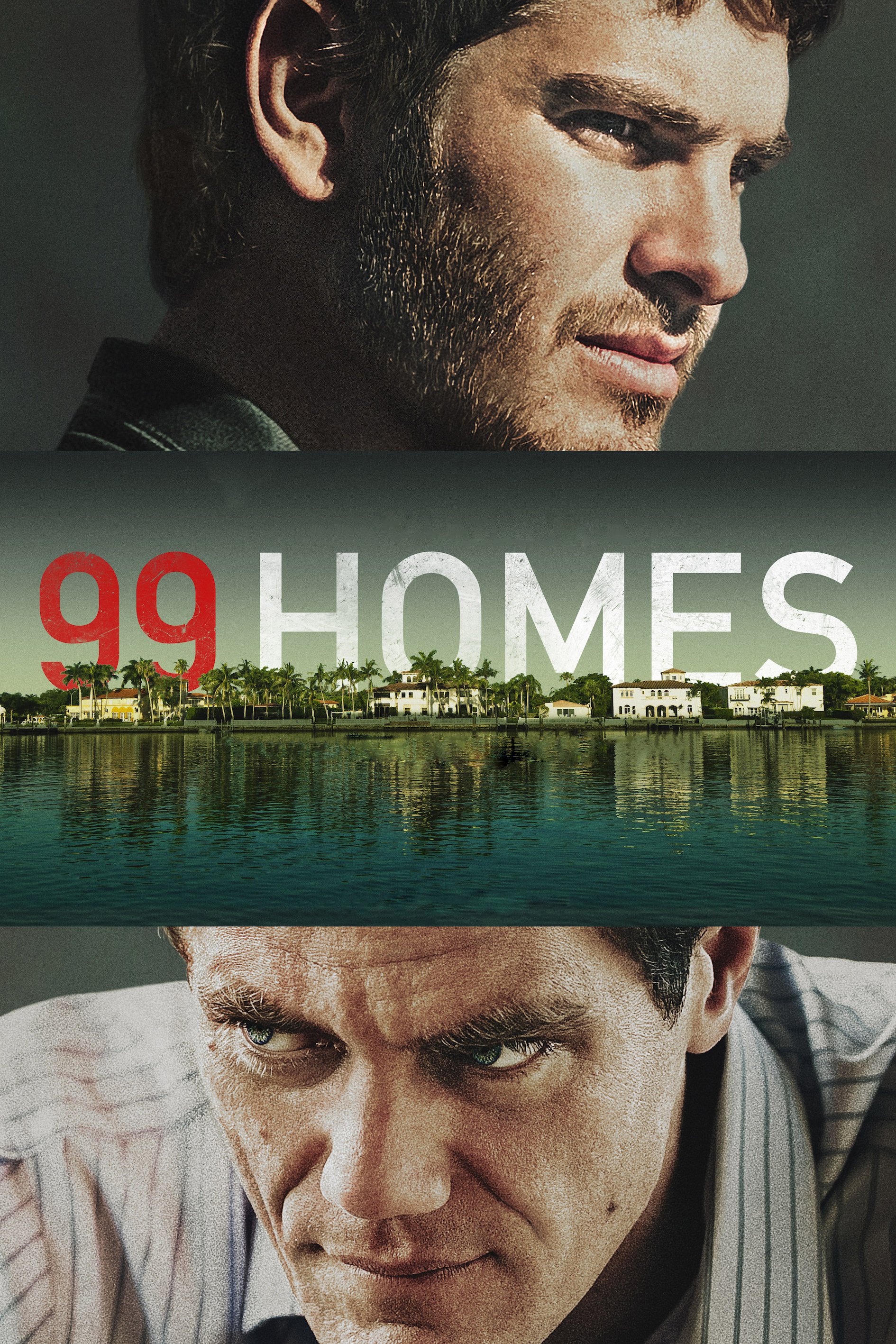 99 Homes 